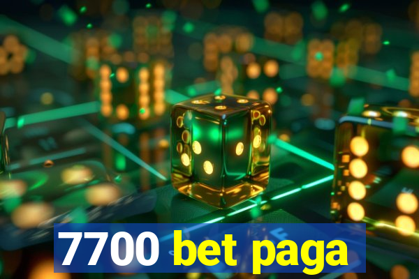 7700 bet paga